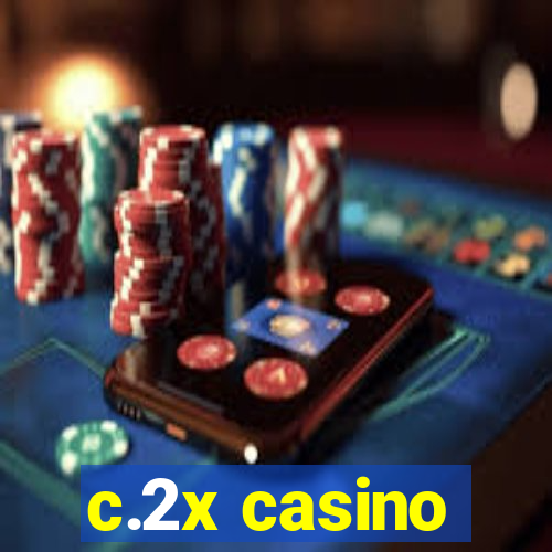 c.2x casino