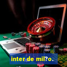 inter de mil?o.