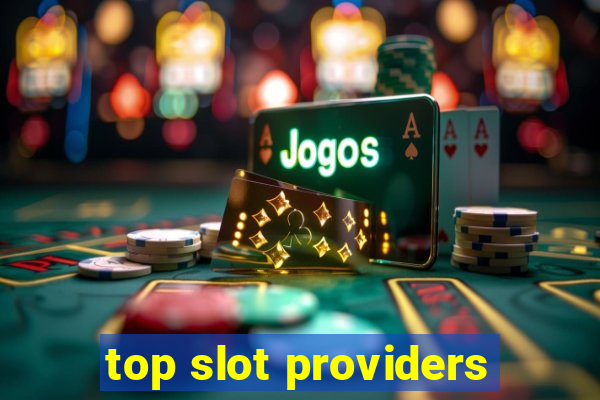 top slot providers