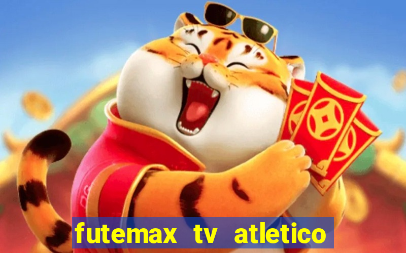 futemax tv atletico x botafogo