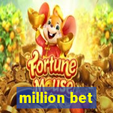 million bet