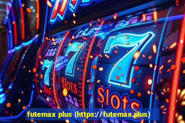 futemax plus (https://futemax.plus)