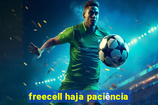 freecell haja paciência