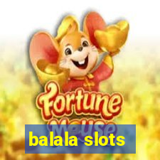 balala slots