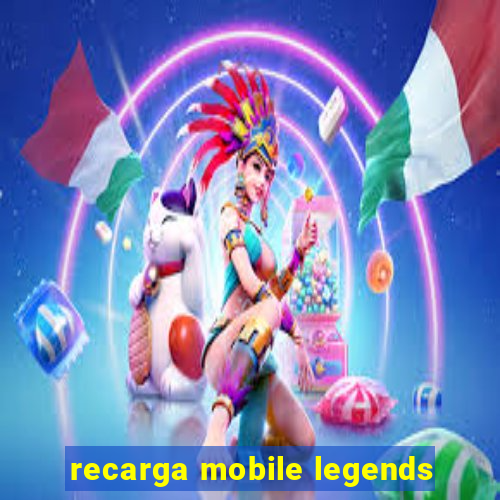 recarga mobile legends