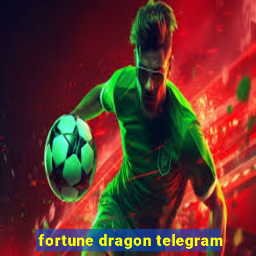 fortune dragon telegram