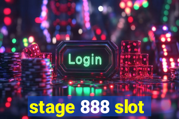 stage 888 slot