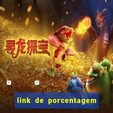 link de porcentagem dos jogos slots