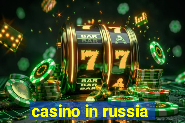 casino in russia