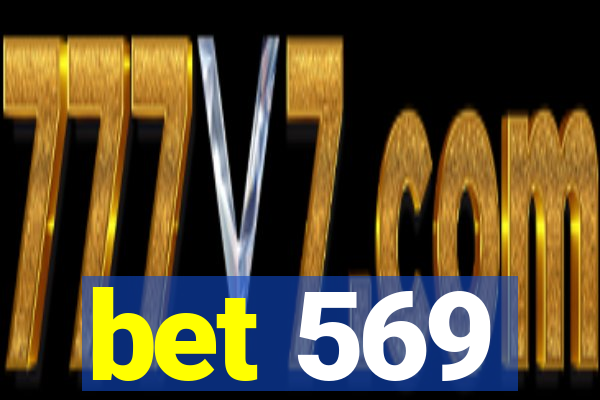 bet 569