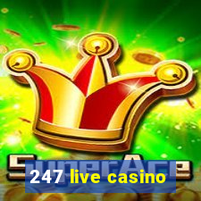 247 live casino