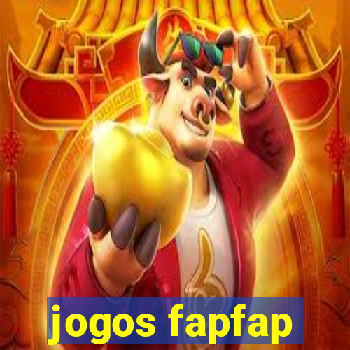 jogos fapfap