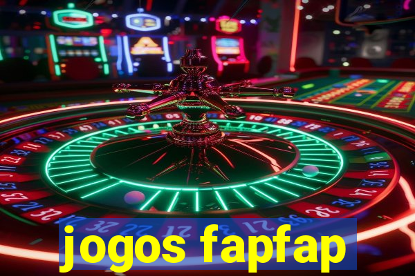 jogos fapfap