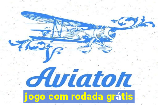 jogo com rodada grátis