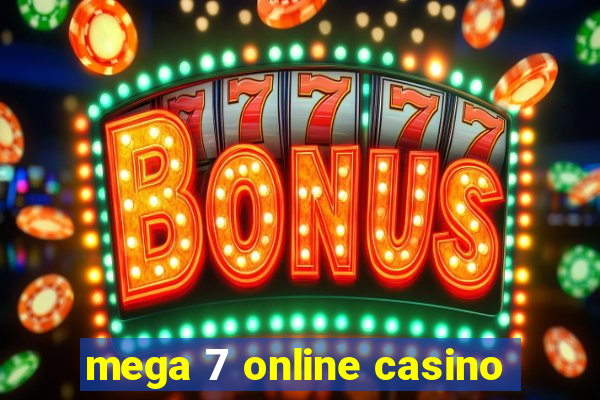 mega 7 online casino