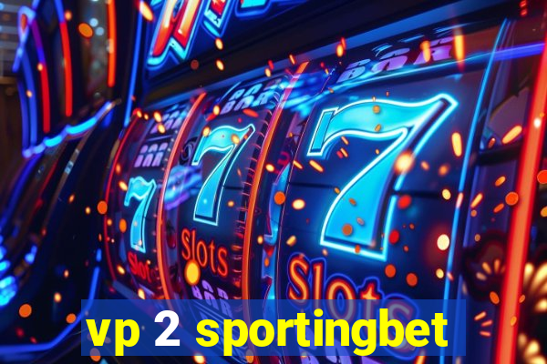 vp 2 sportingbet