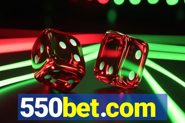 550bet.com