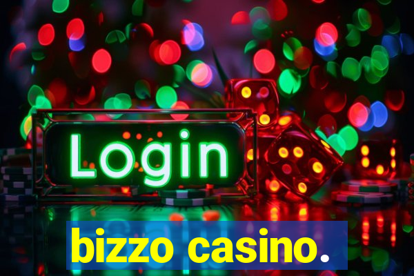 bizzo casino.