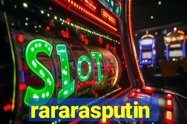 rararasputin