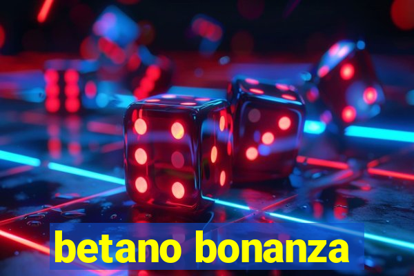 betano bonanza