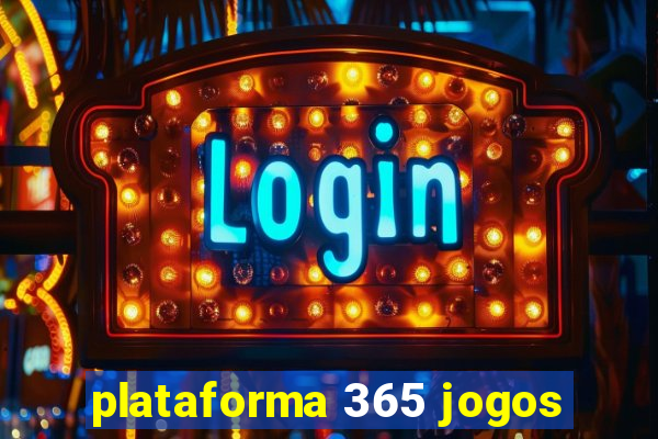 plataforma 365 jogos