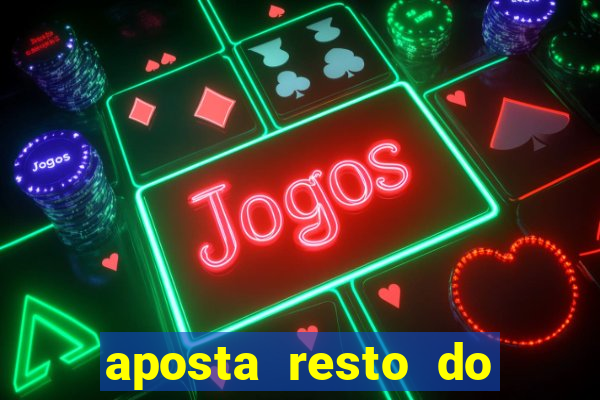 aposta resto do jogo como funciona