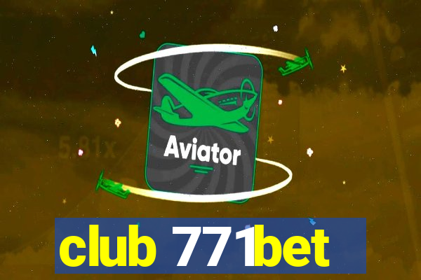 club 771bet