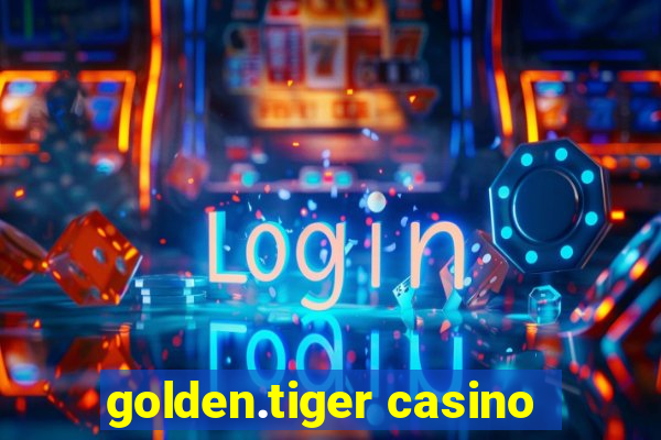 golden.tiger casino