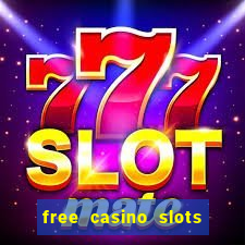 free casino slots machines games