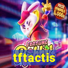 tftactis