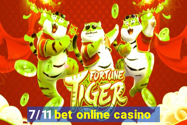 7/11 bet online casino