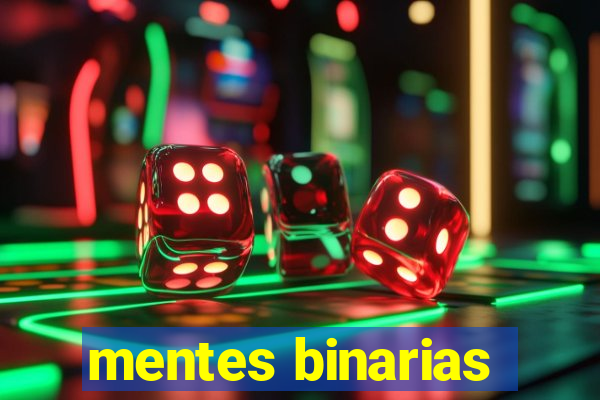 mentes binarias