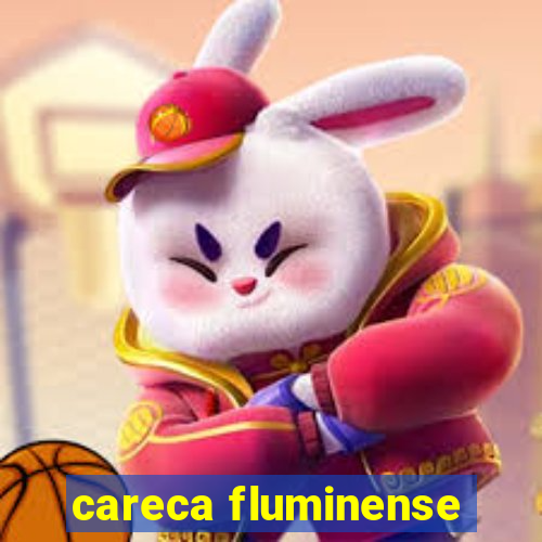 careca fluminense