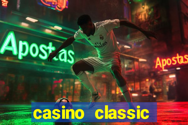 casino classic slots games n1nabp