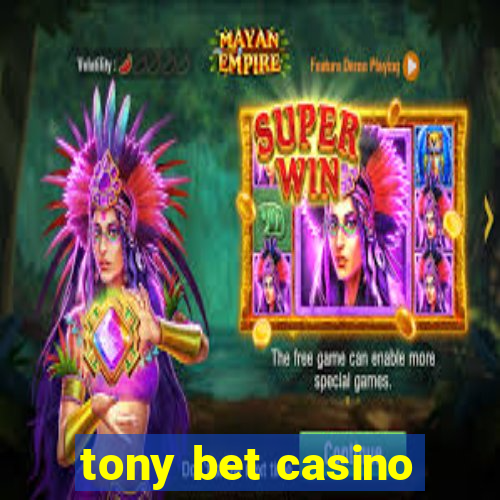 tony bet casino