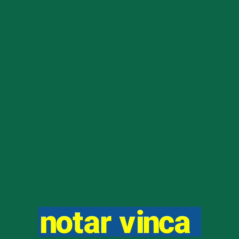 notar vinca