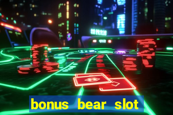 bonus bear slot free download