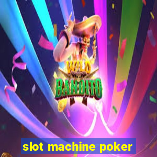 slot machine poker