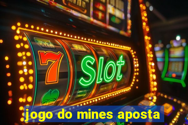 jogo do mines aposta