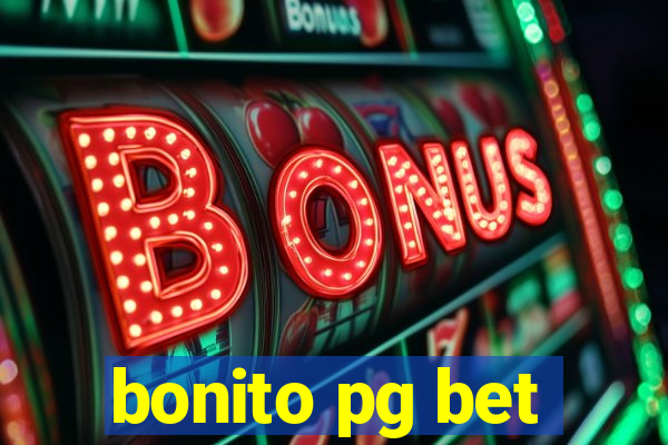 bonito pg bet