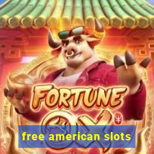 free american slots