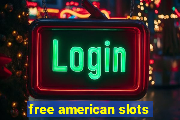 free american slots