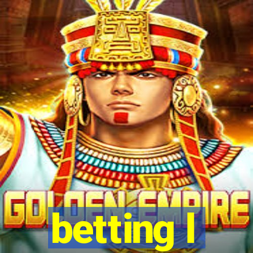 betting l