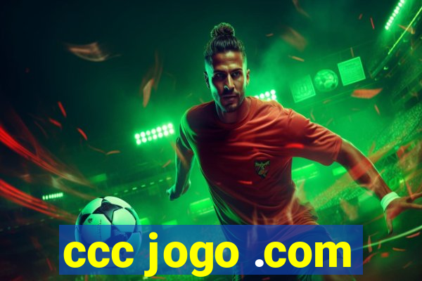 ccc jogo .com