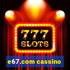 e67.com cassino