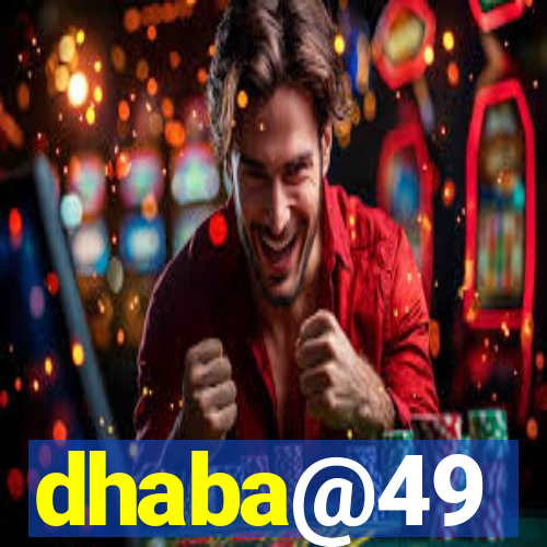 dhaba@49