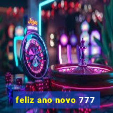 feliz ano novo 777