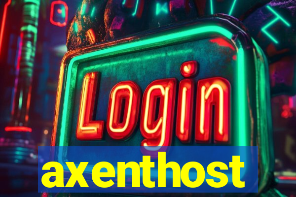 axenthost