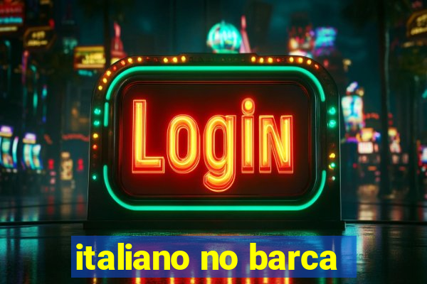 italiano no barca