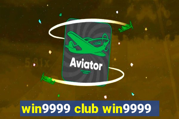 win9999 club win9999